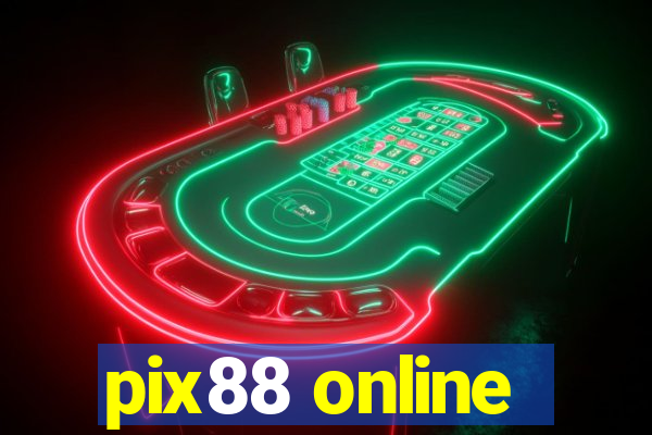 pix88 online